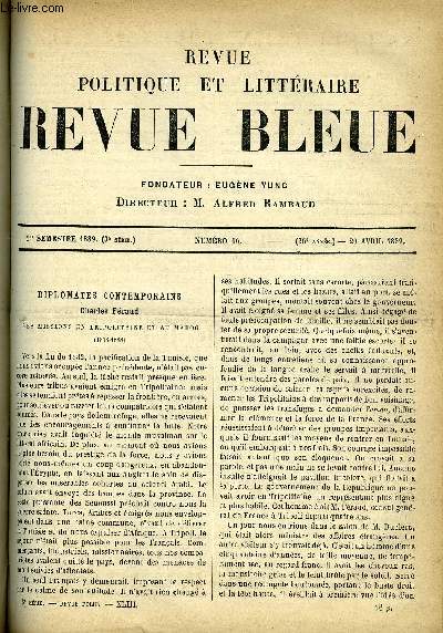 REVUE BLEUE - REVUE POLITIQUE ET LITTERAIRE 26e ANNEE N16 - Diplomates contemporains - Charles Fraud, L'hommes aux serpents par Charles Epheyre, Une vocation contrarie par Paul de Sivray, Choses Vcues par Sacher-Masoch