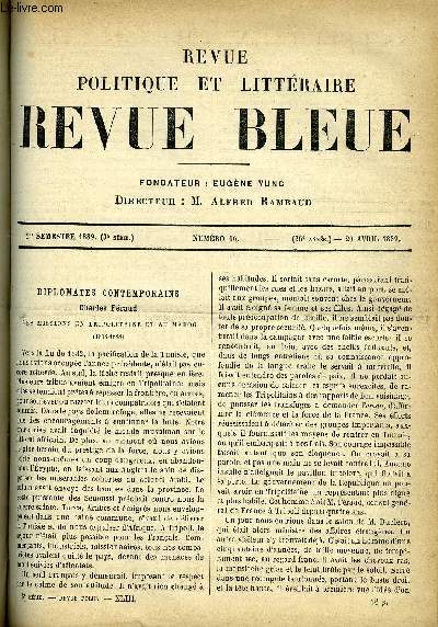 REVUE BLEUE - REVUE POLITIQUE ET LITTERAIRE 26e ANNEE N16 - Diplomates contemporains - Charles Fraud, L'hommes aux serpents par Charles Epheyre, Une vocation contrarie par Paul de Sivray, Choses Vcues par Sacher-Masoch