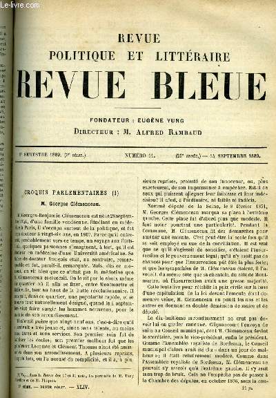 REVUE BLEUE - REVUE POLITIQUE ET LITTERAIRE 26e ANNEE N 11 - Croquis parlementaires, M. Georges Clmenceau par Sybil, Double conqute par Jeanne Mairet, La politique de Danton, les desseins par Albert Sorel, Le fondateur de l'conomie politique par Funck