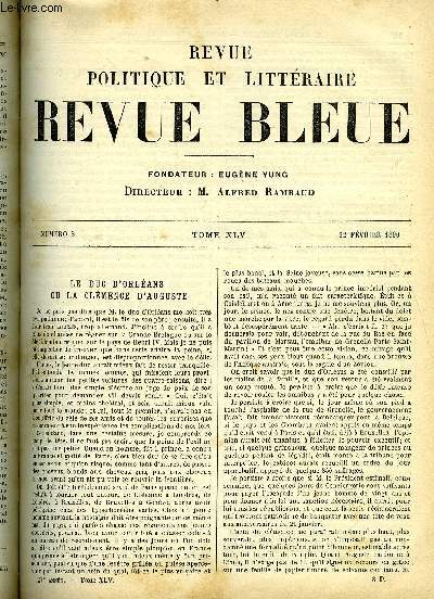 REVUE BLEUE - REVUE POLITIQUE ET LITTERAIRE 27e ANNEE N8 - Le duc d'Orlans ou la clmence d'Auguste par A.R., L'oncle Scipion Maginot par Andr Theuriet, La bgum sombre par Monchoisy, Correspondance de Gustave Flaubert par Henry Laujol, Le ngre