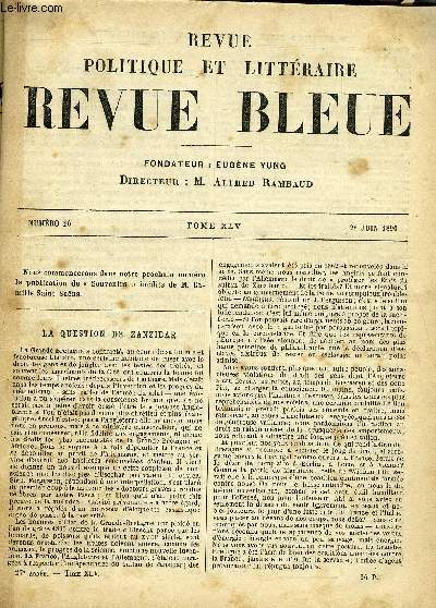 REVUE BLEUE - REVUE POLITIQUE ET LITTERAIRE 27e ANNEE N26 - La question de Zanbibar par X. X, Le petit-thatre des marionnettes par Maurice Bouchor, Ingnuit par Krysinska, La jeunesse de M. Renan par N. Quellien, La sculpture en 1890 par Charles Bigot