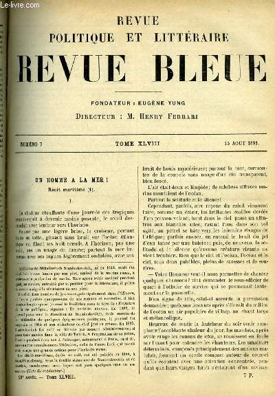 REVUE BLEUE - REVUE POLITIQUE ET LITTERAIRE 28e ANNEE N 7 - Un homme a la mer par C.M. Stanioukovitch, Histoire des rputations littraires, le travail des sicles par Paul Stapfer, Littrature anglaise, une soeur de Charlotte Bront : Emily Bront