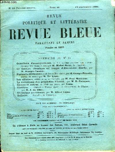 REVUE BLEUE - REVUE POLITIQUE ET LITTERAIRE 28e ANNEE N11 - Questions d'enseignement par Michel Bral, Le thatre classique au temps d'Alexandre Hardy par Georges Lanson, Guy de Maupassant par Georges Brands, Les alfatiers par Paul Monceaux