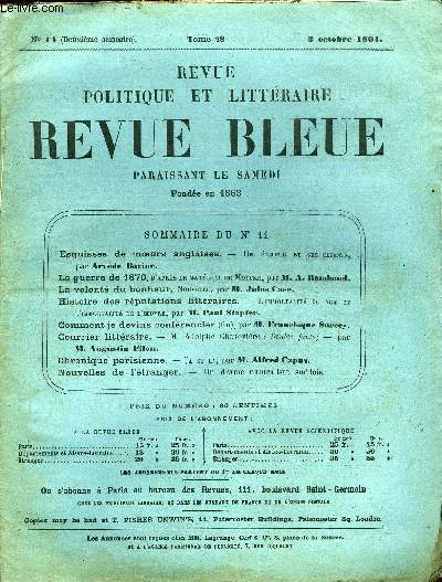 REVUE BLEUE - REVUE POLITIQUE ET LITTERAIRE 28e ANNEE N14 - Esquisses de moeurs anglaises par Arvde Barine, La guerre de 1870 par A. Rambaud, La volont du bonheur par Jules Case, Histoire des rputations littraires par Paul Stapfer