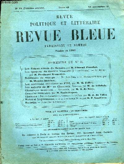 REVUE BLEUE - REVUE POLITIQUE ET LITTERAIRE 28e ANNEE N21 - Les frres arms du Sahara par Edmond Plauchut, Les poques du thatre franais par Ferdinand Brunetire, Souvenirs de voyage par Maurice Bouchor, Les coalitions ouvrires en 1791 par M. Fallex