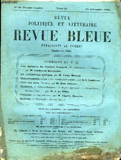 REVUE BLEUE - REVUE POLITIQUE ET LITTERAIRE 28e ANNEE N22 - Les poques du thatre franais par Ferdinand Brunetire, La civilisation antique par Louis Mnard, Une prophtie par L. Ganderax, Fille des bois par Jean Valnore