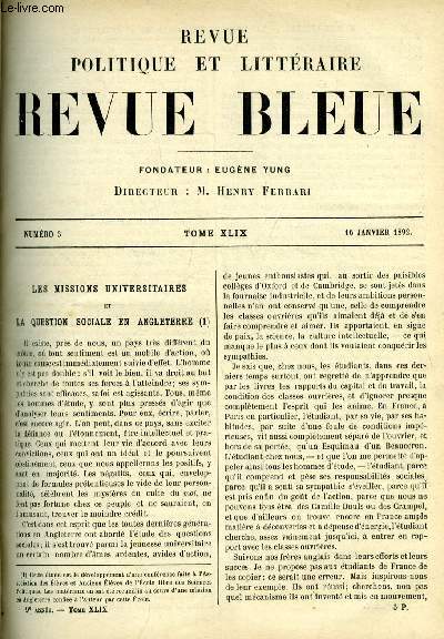 REVUE BLEUE - REVUE POLITIQUE ET LITTERAIRE 29e ANNEE N 3 - Les missions universitaires et la question sociale en Angleterre par Max Leclerc, Le roi au masque d'or par Marcel Schwob, L'volution des ides politiques de Victor Hugo par Louis Barthou