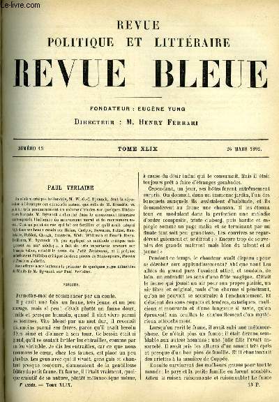 REVUE BLEUE - REVUE POLITIQUE ET LITTERAIRE 29e ANNEE N 13 - Paul Verlaine par W.G.C. Byvanck, Une histoire de parisien par Alfred Capus, De Moltke intime, d'aprs les lettres a sa mre et a ses frres par Alfred Rambaud, La tradition artistique