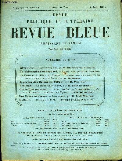 REVUE BLEUE - REVUE POLITIQUE ET LITTERAIRE 31e ANNEE N22 - Rves par Biornstierne Biornson, Un philosophe campagnard par J. Levallois, La France et l'etat du Congo par M. Rouire, A propos des Salons de 1894 par Paul Flat