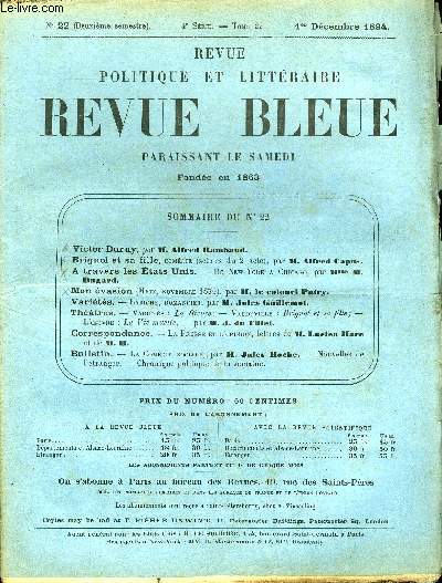 REVUE BLEUE - REVUE POLITIQUE ET LITTERAIRE 31e ANNEE N22 - Victor Duruy par Alfred Rambaud, Brignol et sa fille par Alfred Capus, A travers les Etats-Unis par Mlle M. Dugard, Mon vasion par M. Le Colonel Patry