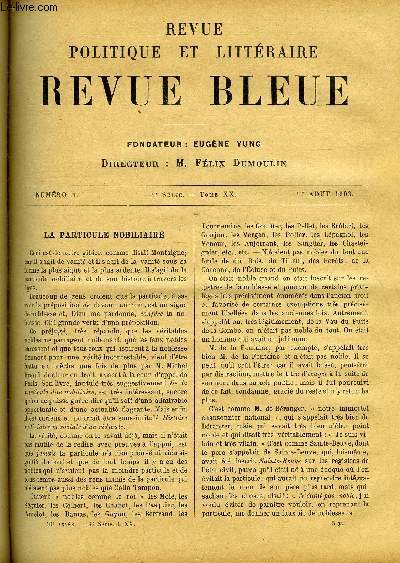 REVUE BLEUE - REVUE POLITIQUE ET LITTERAIRE TOME XX N 5 - La particule nobiliaire par Emile Faguet, La culture nationale dans l'enseignement secondaire en Allemagne par M. Da Costa, Le fminisme et la loi par Louis Delzons, Aspirations par Lon Tolstoi