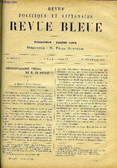 REVUE BLEUE - REVUE POLITIQUE ET LITTERAIRE TOME XX N 21 - Correspondance indite de H. de Balzac par A[stolphe] de Custine, Le sacrifice par Georges Lecomte, Que sera la majorit de demain ? par Fr Maury, Les tudes romanes en France, de Raynouard