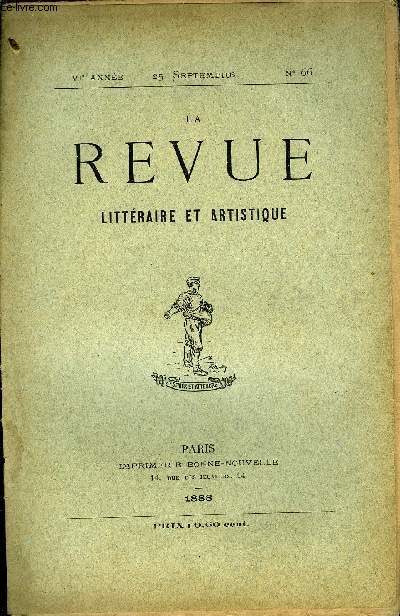 LA REVUE LITTERAIRE ET ARTISTIQUE VIe ANNEE N 66 - I.Bulletin Politique. . .St-ANDR de COTONE.II.Quinzaine Parisienne..Jean BERGE.VIII. La lgende des Liveaux (nouvelle),1re partie. L. de VOS JEUX.IV. Le Bonheur et les Symboles, jugs