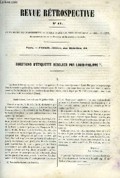 REVUE RETROSPECTIVE OU ARCHIVES SECRETES DU DERNIER GOUVERNEMENT N11 - Questions d'tiquettes rsolues par Louis Philippe.Table des matires de la session de 1844 par M. Lingay. Lettre de M. le duc de Noailles a Madame la princesse de Liven et M. Guizot