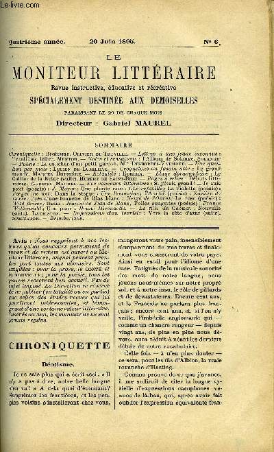 LE MONITEUR LITTERAIRE QUATRIEME ANNEE N6 - Botisme par Olivier de Trville, Lettres a une jeune inconnue - Trentime lettre par Mentor, Le coucher d'un petit garon par Mme Desbordes-Valmore, Croquetons au fusain noir : Le grand monde par Marcel