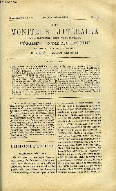 LE MONITEUR LITTERAIRE QUATRIEME ANNEE N12 - Modernes civiliss par Olivier de Trville, Lettres a une jeune inconnue - Trente sixime lettre par Mentor, Plaintes du vent par M.V, Une question par mois par Lucien de Lumilhac, Le masque de fer par Hubert