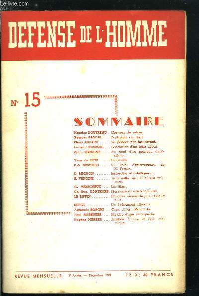 DEFENSE DE L'HOMME 2e ANNEE N 15 - Chevaux de retour par Maurice Doutreau, Esprance de Nol par Georges Pascal, Ne pendez pas les savants par Pierre Girard, Conclusion d'un long dbat par Lucien Laumire, Au seuil d'un nouveau demi-sicle par Alain