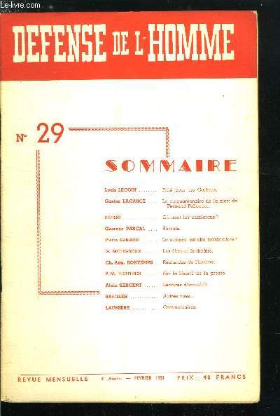 DEFENSE DE L'HOMME 4e ANNEE N 29 - Piti pour les Corens par Louis Lecoin, Le cinquantenaire de la mort de Fernand Pelloutier par Gaston Lacarce, Ou sont les charlatans ? par Serge, Socrate par Georges Pascal, La science est-elle matrialiste ?