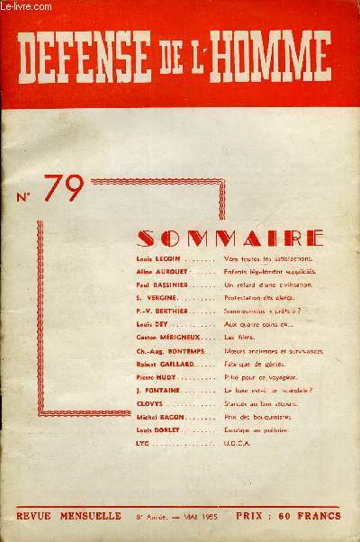 DEFENSE DE L'HOMME 8e ANNEE N 79 - Louis LECOIN .. Vers toutes les satisfactions.Aline AUROUET. Enfants lgalement supplicis.Paul RASSINIER. Un retard d'une civilisation.S. VERCINE. Protestation des clercs.P.-V. BERTHIER.