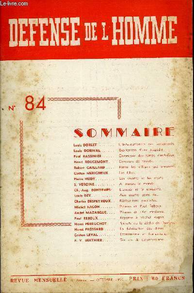 DEFENSE DE L'HOMME 8e ANNEE N 84 - Louis DORLET.L'Internationale des armements.Louis DORIVAL. Explication d une tragdie.Paul RASSINIER. Chronique des temps lectorauxHenri ROUCEMONT. Concours de beaut.Robert CAILLARD. Parmi les villages