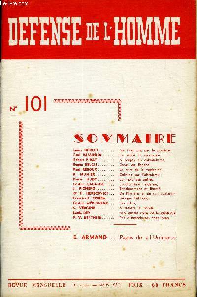 DEFENSE DE L'HOMME 10e ANNEE N 101 - Louis DORLET. Ne tirez pas sur le pianiste.Paul RASSINIER. La prire du dinosaure.Robert PIRAT.. A propos du colonialisme.Eugen RELCIS. Cosas de Espaa.Paul REBOUX. La crise de la mdecine.