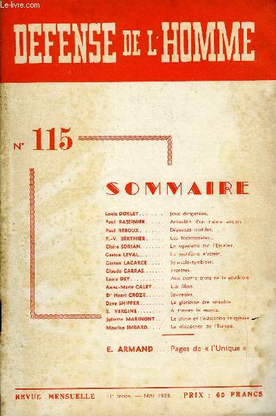 DEFENSE DE L'HOMME 11e ANNEE N 115 - Louis DORLET. Jeux dangereux.Paul RASSINIER. Actualit d'un thme ancien.Paul REBOUX. Dpenses inutiles.P.-V. BERTHIER. Les technocratesClaire SORIAN.. Le squelette sur l'Escalier.Caston LEVAL..