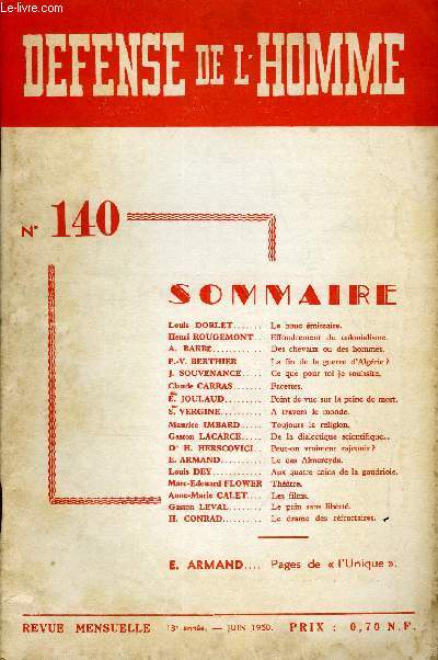 DEFENSE DE L'HOMME 13e ANNEE N 140 - Louis DORLET..Le bouc missaire.Henri ROUGEMONT. Effondrement du colonialisme.A. BARB. Des chevaux ou des hommes.P.-V. BERTHIER. La fin de la guerre d'Algrie?J. SOUVENANCE.