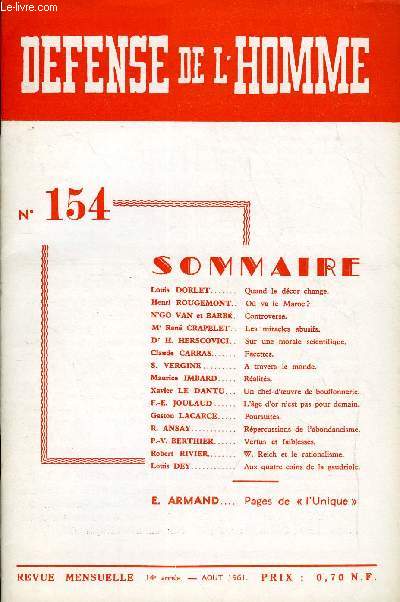 DEFENSE DE L'HOMME 14e ANNEE N 154 - Louis DORLET. Quand le dcor change.Henri ROUGEMONT.. O va le Maroc ?N'GO VAN et BARB. Controverse.M' Ren CRAPELET. Les miracles abusifs.Dr H. HERSCOVICI. Sur une morale scientifique.