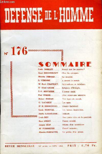 DEFENSE DE L'HOMME 16e ANNEE N 176 - Louis DORLET..Faut-il tuer les paysans?Henri ROUGEMONT. Chez les cyniques.Maurice IMBARD. La sincrit.S. VERGINE. A travers le monde.M' Ren CRAPELET. Spiritualisme et Athisme.D' Henri CROZE.