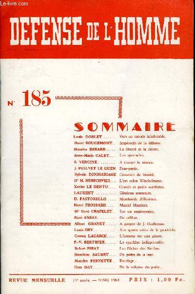 DEFENSE DE L'HOMME 17e ANNEE N 185 - Louis DORLET. Vers un monde inhabitable.Henri ROUGEMONT.. Impratifs de la dfense.Maurice IMBARD.. La libert et la raison.Anne-Marie CALET. Les spectacles.S. VERGINE. A travers le monde.