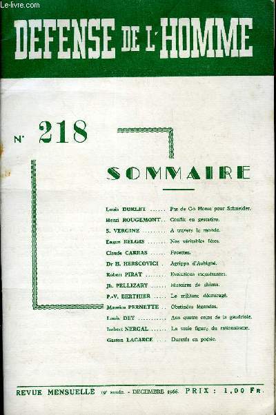 DEFENSE DE L'HOMME 19e ANNEE N 218 - Louis DORLET. Pas de Go Home pour Schneider.Henri ROUGEMONT . Conflit en gestation.S. VERGINE.A travers le monde.Eugen RELGIS ..Nos vritables ftes.Claude CARRAS. Facettes.Dr H. HERSCOVICI.