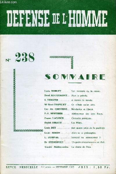 DEFENSE DE L'HOMME 21e ANNEE N 238 - Louis DORLET . Les vacances de la raison.Henri ROUGEMONT. . Pour le ptrole.S. VERGINE. A travers le monde.M' Ren CRAPELET . . Ce n'tait qu'un rve.Luc des CHEVRINS. . Rvolution et libert.