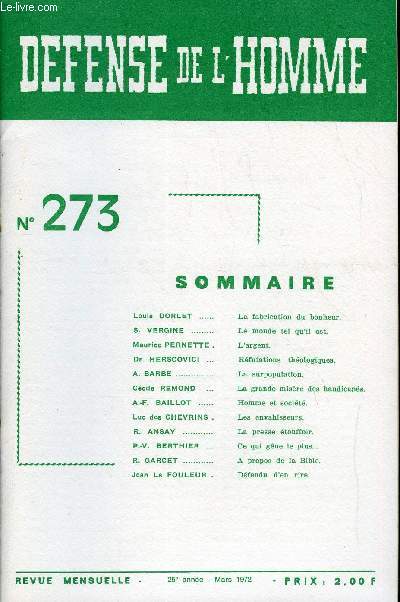 DEFENSE DE L'HOMME 25e ANNEE N 273 - Louis DORLET. La fabrication du bonheur.S. VERGINE. Le monde tel qu'il est.Maurice PERNETTE . L'argent.Dr HERSCOVICI. Rfutations thologique.A. BARBE. La surpopulation.Ccile REMOND.