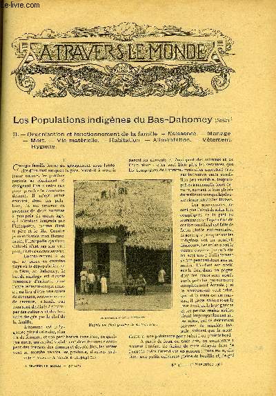 A TRAVERS LE MONDE N 46 - Les populations indignes du Bas-Dahomey (suite), La production du charbon dans le monde, Une guerre coloniale qui dure depuis vingt ans, Les progrs de notre colonie de Madagascar, Deux ans aprs - L'angleterre et la guerre