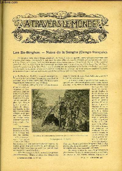 A TRAVERS LE MONDE N 51 - Les Ba-Binghas - Nains de la Sangha, La loterie Hua-Hoey ou jeu des trente-six btes, Les anciens glaciers des Cordillres, A Mntou-sur-Cher, Fin des troubles du Kouang-si, Le port de Londres - Son insuffisance, Un animal