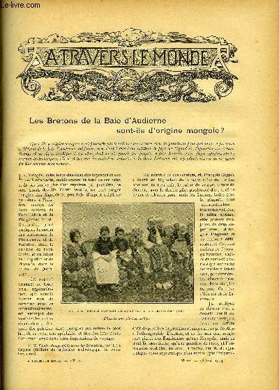 A TRAVERS LE MONDE N 16 - Les bretons de la Baie d'Audierne sont-ils d'origine mongole?, L'accroissement territorial de la France au Siam d'aprs le dernier trait, L'enjeu de la guerre russo-japonaise