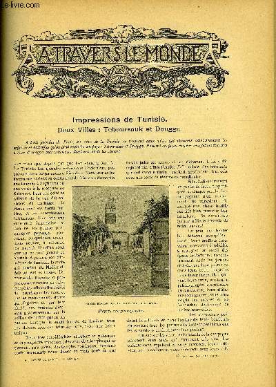 A TRAVERS LE MONDE N 26 - Impressions de Tunisie - Deux villes : Teboursouk et Dougga, Les journaux chinois en Chine, Le chancre des Montagnes, Port Sunlight une cit ouvrire modle en Angleterre