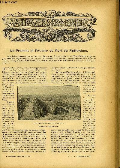 A TRAVERS LE MONDE N 47 - Le prsent et l'avenir du Port de Rotterdam, Les cultes en plein air a New-York, Les hotels suisses et les nationalits qui les frquentent, Le dveloppement conomique du Siam et la dfense des intrets francais, Thrapeutique