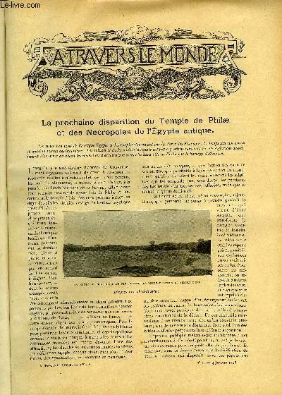 A TRAVERS LE MONDE N 1 - La prochaine disparition du Temple de Philae et des ncropoles de l'Egypte antique, Les problmes conomiques du Natal, jardin des Colonies sud-africaines, La mission regnault a Rabat et l'entente franco-marocaine, Une rforme