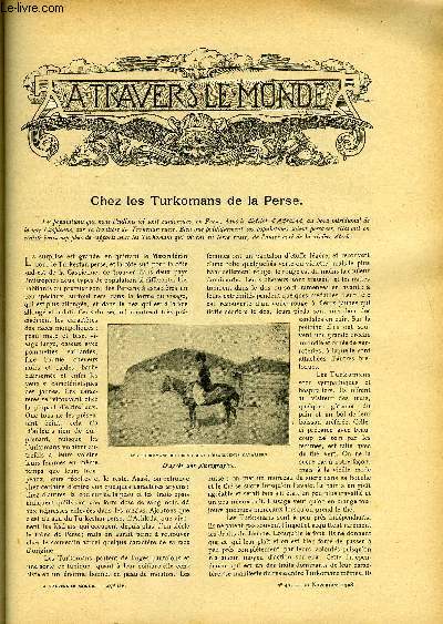 A TRAVERS LE MONDE N 47 - Ches les Turkomans de la Perse, Les profits de l'velage de l'Autruche au Cap, Le mouvement des glaciers de l'Oberland bernois pendant l'anne 1907, Le chien infirmier militaire, Faut-il redouter ou dsirer l'expansion