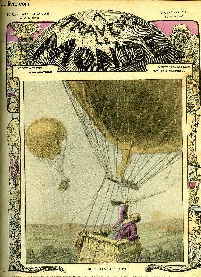 A TRAVERS LE MONDE N 11 - Notes gographiques - Au fil de l'Amazone par Joseph Villards, Au Guatemala par E. Gomez Carillo, La natte de Pi-Li par Marcel de Prmaire, L'alli mystrieux par le capitaine R. Charpentier, de Paris au Tonkin par L. Songy