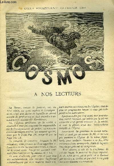 LE COSMOS - REVUE DES SCIENCES ET DE LEURS APPLICATIONS N 1 - A nos lecteurs, Frontispice, Serment de la rdaction, Lettre de son Em. le Cardinakl Pitra a Mgr Albert Abttandier, Nouvel pile, Transmission lectrique de la force, Le paratonnerre