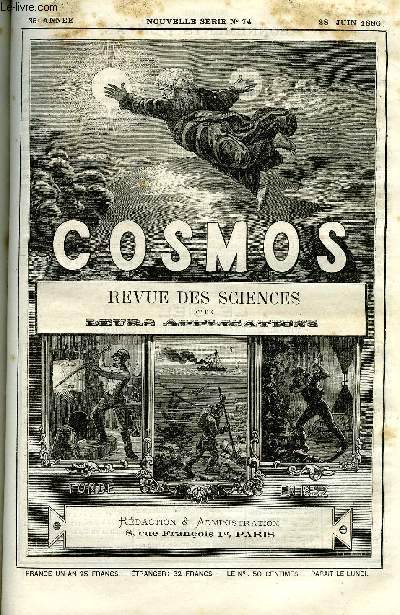 LE COSMOS - REVUE DES SCIENCES ET DE LEURS APPLICATIONS N 74 - Passage d'un canif dans les intestins, De la responsabilit des pharmaciens, L'origine bovine de la scarlatine, De quelques troubles qui se rattachent au nez, Le refuge volontaire