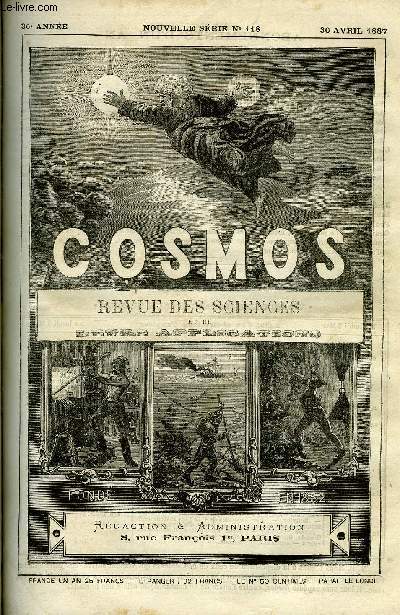 LE COSMOS - REVUE DES SCIENCES ET DE LEURS APPLICATIONS N 118 - Le congrs des astronomes, La puret de l'air de l'Ocan, Tremblement de terre, Exploration de l'Alaska, Transformation du bois, Chemins de fer lectriques, L'lectricit mort aux rats