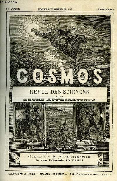 LE COSMOS - REVUE DES SCIENCES ET DE LEURS APPLICATIONS N 133 - Observatoire populaire, Les glaces flottantes de l'Atlantique nord, Tremblement de terre en Vende, Ascension a grande hauteur, Traitement des polypes naso-pharyngiens par l'lectrolyse