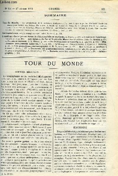 LE COSMOS - REVUE DES SCIENCES ET DE LEURS APPLICATIONS N 996 - La prophylaxie de la variole a Madagascar, La cure a quatre pattes, Dispositif lectrique d'alarme pour boites aux lettres, Un nouvel lement, Le tunnel du Simplon, Un pavage d'acier
