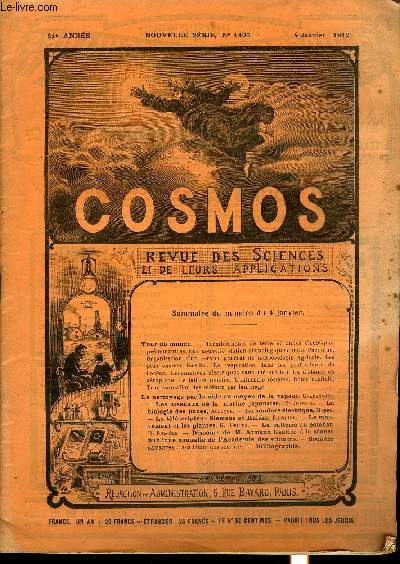 LE COSMOS - REVUE DES SCIENCES ET DE LEURS APPLICATIONS N 1406 - Tremblements de terre et ondes lectriques prmonitrices, Une nouvelle station sismologique dans le Pacifique, Organisation d'un service gnral de mtorologie agricole, Les plus anciens