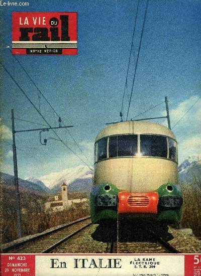 LA VIE DU RAIL N 423 - La nouvelle rame automotrice lectrique italienne, Le rail en Europe, Un nouveau train diesel suburbain d'irlande du nord, Relations ferroviaires entre la tchcoslovaquie et l'URSS, Les transports en service, Ouverture de la gare