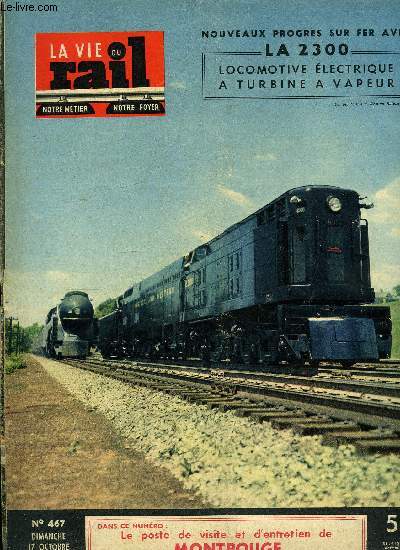 LA VIE DU RAIL N 467 - Montparnasse-Montrouge entretien, Faites connaissance avec Jawn-Henry, Les cheminots algriens dans le sisme d'Orlansville, La banlieue Saint-Lazare, Remorques de vrification des voies, Deux hommes dignes d'tre Kru, A Marseille