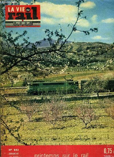LA VIE DU RAIL N 843 - Italie - Automobiles dans le train, Un nouveau ferry-boat, Les transports exceptionnels se multiplient, M. Stphane Mermier - directeur de la rgion du sud-est - prend sa retraite, Les voitures-offices de la Cie des wagons-lits